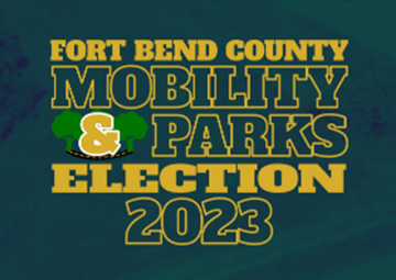 Fort Bend County Mobility Parks Bond Election 2023